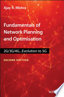 Fundamentals of network planning and optimisation 2G/3G/4G : evolution to 5G [E-Book] /