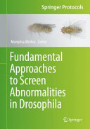 Fundamental Approaches to Screen Abnormalities in Drosophila [E-Book] /