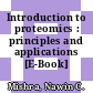 Introduction to proteomics : principles and applications [E-Book] /