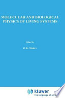 Molecular and biological physics of living systems /