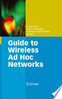 Guide to Wireless Ad Hoc Networks [E-Book] /