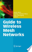 Guide to Wireless Mesh Networks [E-Book] /