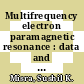 Multifrequency electron paramagnetic resonance : data and techniques [E-Book] /