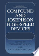 Compound and Josephson high speed devices.