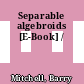 Separable algebroids [E-Book] /