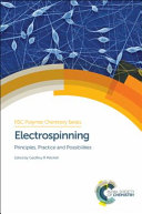 Electrospinning : principles, practice and possibilities [E-Book] /