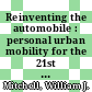 Reinventing the automobile : personal urban mobility for the 21st century [E-Book] /