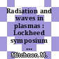 Radiation and waves in plasmas : Lockheed symposium on magnetohydrodynamics. 0005.