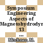 Symposium Engineering Aspects of Magnetohydrodynamics. 13 : Stanford University, March 26-28 1973 /
