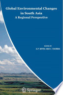 Global Environmental Changes in South Asia [E-Book]: A Regional Perspective /