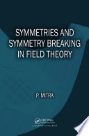 Symmetries and symmetry breaking in field theory [E-Book] /