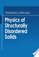 Physics of Structurally Disordered Solids [E-Book] /