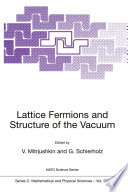 Lattice Fermions and Structure of the Vacuum [E-Book] /