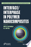 Interface/interphase in polymer nanocomposites [E-Book] /