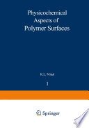 Physicochemical Aspects of Polymer Surfaces [E-Book] : Volume 1 /