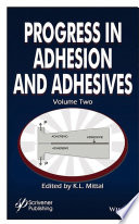 Progress in adhesion and adhesives. Volume 2 [E-Book] /