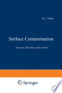 Surface Contamination [E-Book] : Genesis, Detection, and Control /