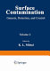 Surface contamination vol 0002 : Genesis, detection, and control : Contamination control: international symposium 0004 : Washington, DC, 10.09.78-14.09.78.