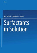 Surfactants in solution. vol 0005 : International Symposium on Surfactants in Solution : 0005: proceedings : Bordeaux, 09.07.84-13.07.84.