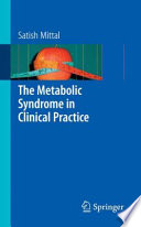 The Metabolic Syndrome in Clinical Practice [E-Book] /