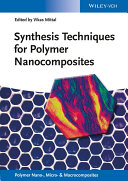 Synthesis techniques for polymer nanocomposites [E-Book] /
