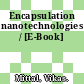 Encapsulation nanotechnologies / [E-Book]