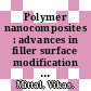 Polymer nanocomposites : advances in filler surface modification techniques [E-Book] /