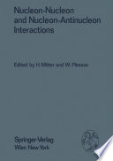 Nucleon-Nucleon and Nucleon-Antinucleon Interactions [E-Book] /