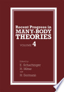 Recent Progress in Many-Body Theories [E-Book] : Volume 4 /