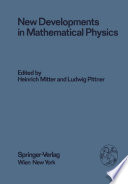 New Developments in Mathematical Physics [E-Book] /