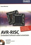 AVR-RISC : embedded software selbst entwickeln /