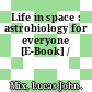 Life in space : astrobiology for everyone [E-Book] /