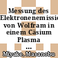 Messung des Elektronenemissionsstromes von Wolfram in einem Cäsium Plasma [E-Book] /