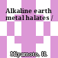 Alkaline earth metal halates /