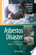 Asbestos Disaster [E-Book] : Lessons from Japan’s Experience /