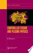 Controlled fusion and plasma physics /