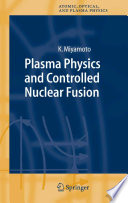 Plasma Physics and Controlled Nuclear Fusion [E-Book] /