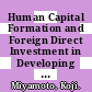 Human Capital Formation and Foreign Direct Investment in Developing Countries [E-Book] /