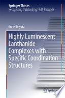 Highly Luminescent Lanthanide Complexes with Specific Coordination Structures [E-Book] /