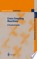 Cross-Coupling Reactions [E-Book] : A Practical Guide /
