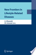 New Frontiers in Lifestyle-Related Diseases [E-Book] /