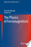 The Physics of Ferromagnetism [E-Book] /