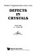 Defects in crystals : International school on defects in crystals. 0008: proceedings : Szczyrk, 22.05.88-29.05.88.