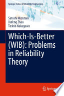Which-Is-Better (WIB): Problems in Reliability Theory [E-Book] /