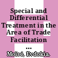 Special and Differential Treatment in the Area of Trade Facilitation [E-Book] /