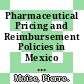 Pharmaceutical Pricing and Reimbursement Policies in Mexico [E-Book] /