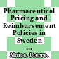 Pharmaceutical Pricing and Reimbursement Policies in Sweden [E-Book] /