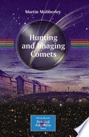 Hunting and Imaging Comets [E-Book] /