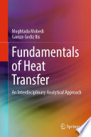 Fundamentals of Heat Transfer [E-Book] : An Interdisciplinary Analytical Approach /