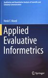 Applied evaluative informetrics /
